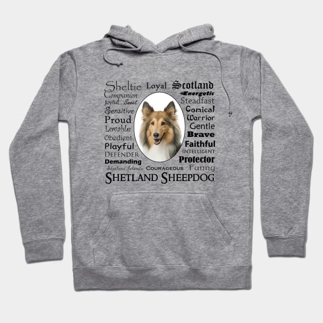 Sheltie Traits Hoodie by You Had Me At Woof